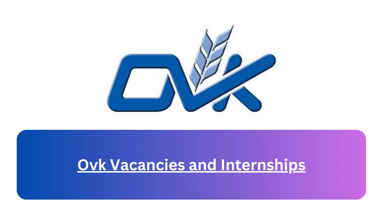 New Hirings at x5 Ovk Vacancies 2024, Submit Online Job Application Form @www.ovk.co.za Vacancies
