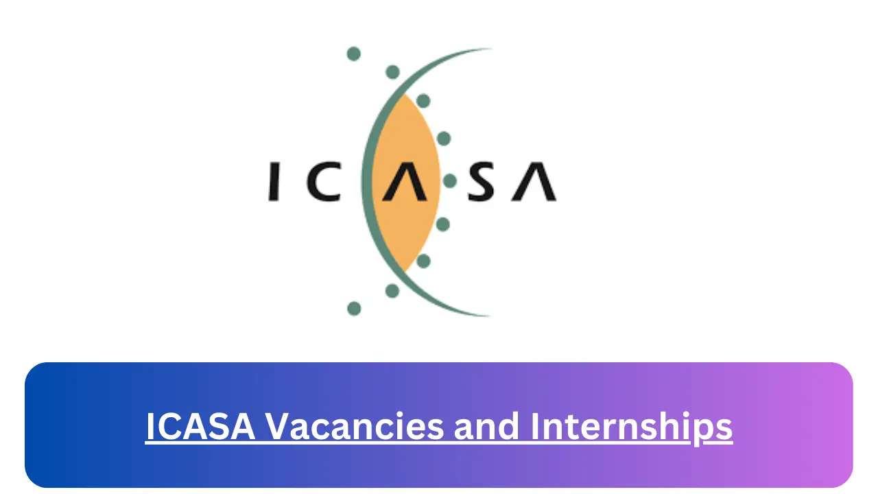 New Hirings at x1 ICASA Vacancies 2024, Submit Online Job Application Form @www.icasa.org.za Vacancies