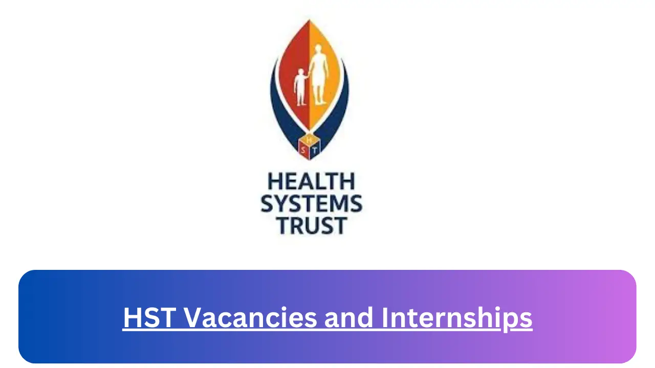 New Hirings at x1 HST Vacancies 2024, Submit Online Job Application Form @www.hst.org.za Vacancies