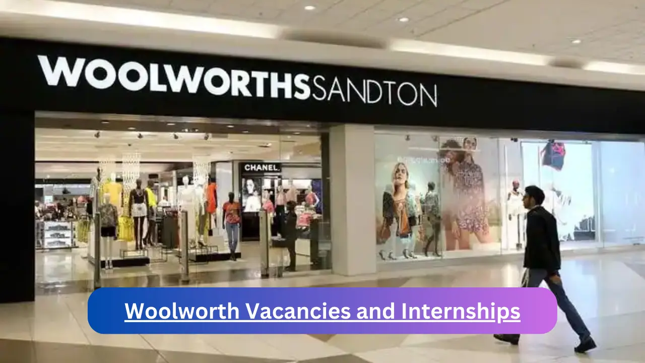 Woolworth Vacancies and Internships