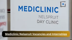 New Hirings at x1 Mediclinic Nelspruit Vacancies 2024, Submit Online Job Application Form @www.mediclinic.co.za