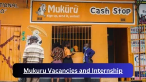 New Hirings at x30 Mukuru Vacancies 2024, Submit Online Job Application Form @www.mukuru.com Vacancies