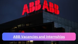 x12 ABB Vacancies and Internships 2024, Submit May Job Application Form @careers.abb Vacancies