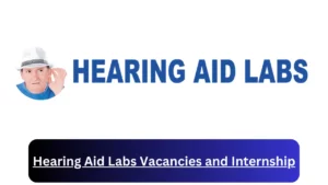 x10 Hearing Aid Labs Vacancies 2024, Submit May Job Application Form @hearingaidlabs.co.za Vacancies