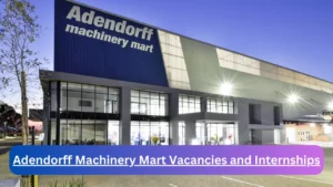 x5 Adendorff Machinery Mart Vacancies 2024, Submit May Job Application Form @www.adendorff.co.za Vacancies