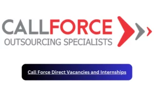 New Hirings at x5 Call Force Direct Vacancies 2024, Submit Online Job Application Form @callforceoutsourcing.com